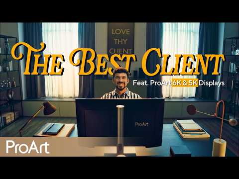 The Best Client &amp; The Best Sidekick - ProArt Display 5K &amp; 6K Professional Monitors I ASUS