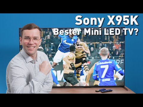 Sony X95K - Ist der 4K Mini-LED TV BESSER als die Konkurrenz?