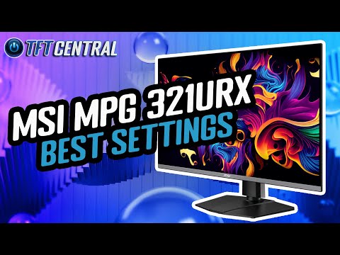 Best Settings Guide for the MSI MPG 321URX